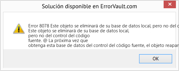 Descargar la herramienta de reparación de errores <?php echo $number; ?> (Este objeto se eliminará de su base de datos local, pero no del control del código fuente.) Fix Este objeto se eliminará de su base de datos local, pero no del control del código fuente. (Error Code 8078)