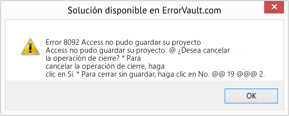 Fix Access no pudo guardar su proyecto (Error Code 8092)