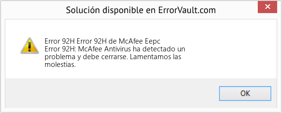 Fix Error 92H de McAfee Eepc (Error Code 92H)