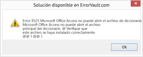 Fix Microsoft Office Access no puede abrir el archivo de diccionario principal (Error Code 9525)