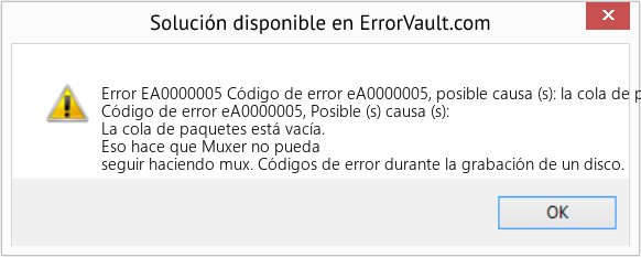 Fix Código de error eA0000005, posible causa (s): la cola de paquetes está vacía (Error Code EA0000005)