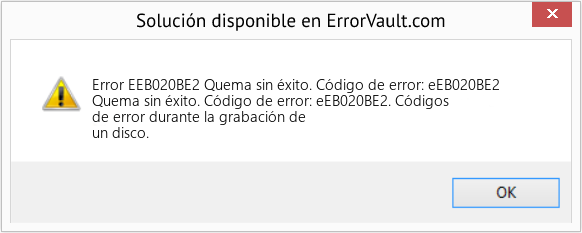 Fix Quema sin éxito. Código de error: eEB020BE2 (Error Code EEB020BE2)