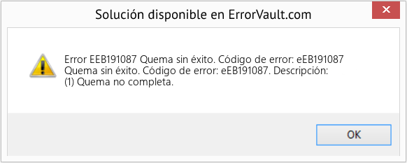 Fix Quema sin éxito. Código de error: eEB191087 (Error Code EEB191087)