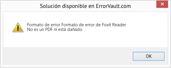 Fix Formato de error de Foxit Reader (Error Formato de error)