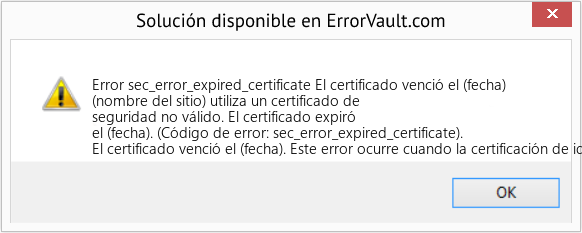 Fix El certificado venció el (fecha) (Error Code sec_error_expired_certificate)