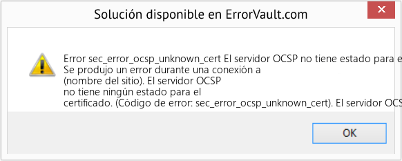 Descargar la herramienta de reparación de errores <?php echo $number; ?> (El servidor OCSP no tiene estado para el certificado.) Fix El servidor OCSP no tiene estado para el certificado. (Error Code sec_error_ocsp_unknown_cert)