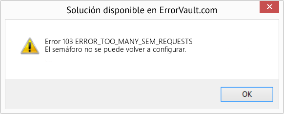 Fix ERROR_TOO_MANY_SEM_REQUESTS (Error Error 103)