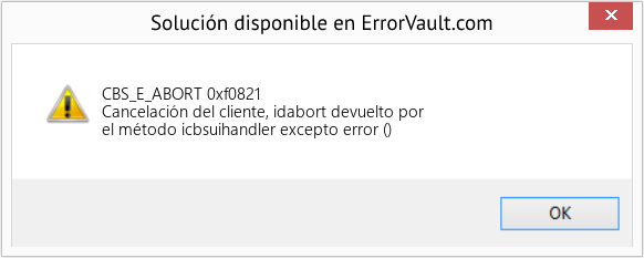 Fix 0xf0821 (Error CBS_E_ABORT)
