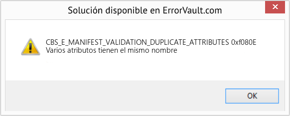 Fix 0xf080E (Error CBS_E_MANIFEST_VALIDATION_DUPLICATE_ATTRIBUTES)