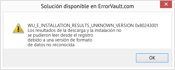 Fix 0x80243001 (Error WU_E_INSTALLATION_RESULTS_UNKNOWN_VERSION)