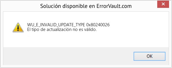 Fix 0x80240026 (Error WU_E_INVALID_UPDATE_TYPE)