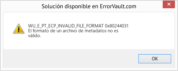 Fix 0x80244031 (Error WU_E_PT_ECP_INVALID_FILE_FORMAT)
