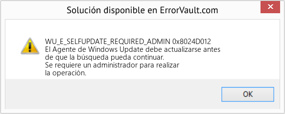 Fix 0x8024D012 (Error WU_E_SELFUPDATE_REQUIRED_ADMIN)