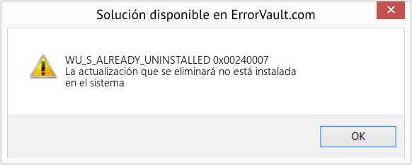 Fix 0x00240007 (Error WU_S_ALREADY_UNINSTALLED)