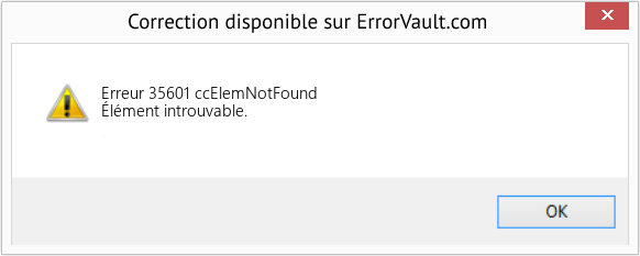 Fix ccElemNotFound (Error Erreur 35601)