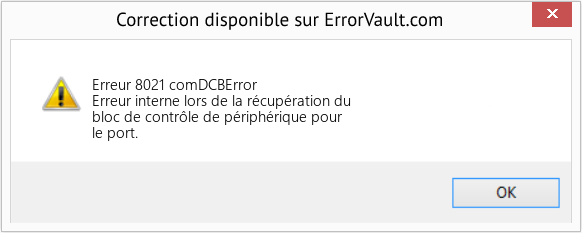 Fix comDCBError (Error Erreur 8021)