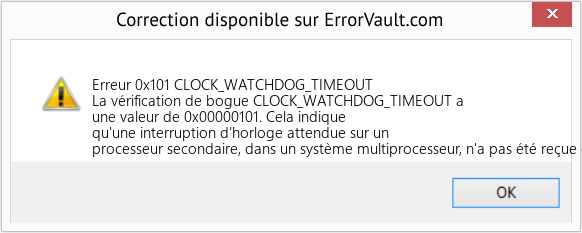 Fix CLOCK_WATCHDOG_TIMEOUT (Error Erreur 0x101)
