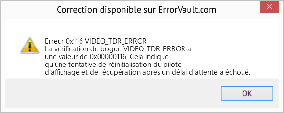 Fix VIDEO_TDR_ERROR (Error Erreur 0x116)