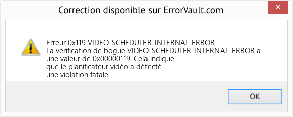 Fix VIDEO_SCHEDULER_INTERNAL_ERROR (Error Erreur 0x119)