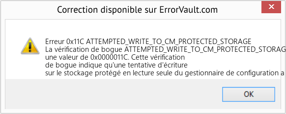 Fix ATTEMPTED_WRITE_TO_CM_PROTECTED_STORAGE (Error Erreur 0x11C)