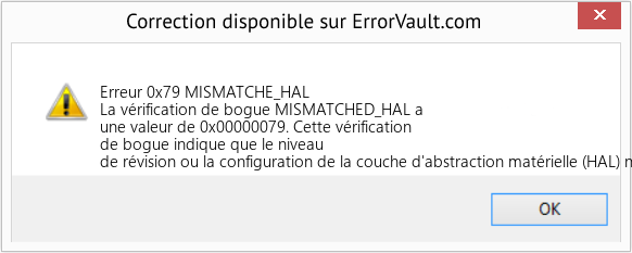 Fix MISMATCHE_HAL (Error Erreur 0x79)