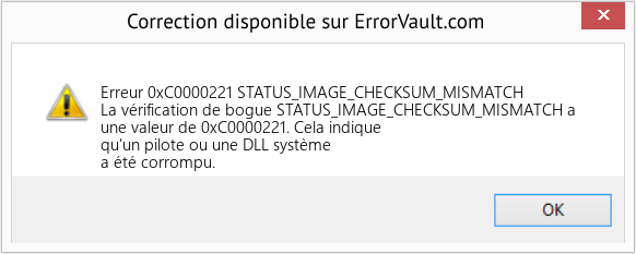 Fix STATUS_IMAGE_CHECKSUM_MISMATCH (Error Erreur 0xC0000221)