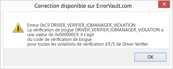 Fix DRIVER_VERIFIER_IOMANAGER_VIOLATION (Error Erreur 0xC9)