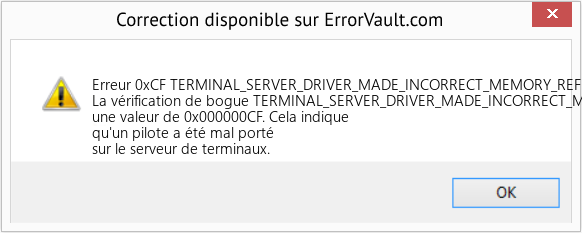 Fix TERMINAL_SERVER_DRIVER_MADE_INCORRECT_MEMORY_REFERENCE (Error Erreur 0xCF)