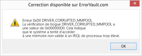 Fix DRIVER_CORRUPTED_MMPOOL (Error Erreur 0xD0)