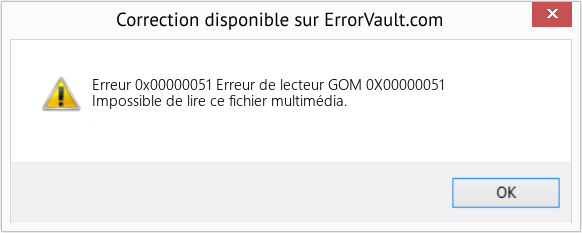 Download Error Erreur 0x00000051 (Erreur de lecteur GOM 0X00000051) Repair Tool Fix Erreur de lecteur GOM 0X00000051 (Error Erreur 0x00000051)