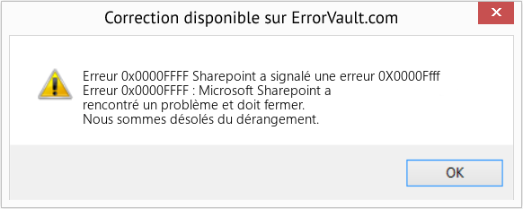 Fix Sharepoint a signalé une erreur 0X0000Ffff (Error Erreur 0x0000FFFF)
