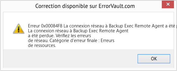 Fix La connexion réseau à Backup Exec Remote Agent a été perdue (Error Erreur 0x00084F8)