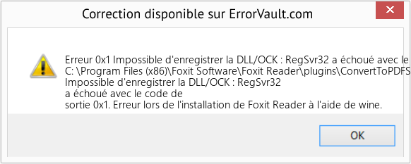 Fix Impossible d'enregistrer la DLL/OCK : RegSvr32 a échoué avec le code de sortie 0x1 (Error Erreur 0x1)
