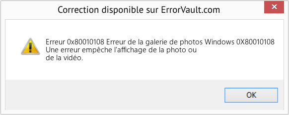 Fix Erreur de la galerie de photos Windows 0X80010108 (Error Erreur 0x80010108)