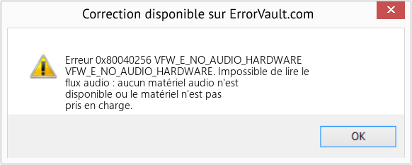 Download Error Erreur 0x80040256 (VFW_E_NO_AUDIO_HARDWARE) Repair Tool Fix VFW_E_NO_AUDIO_HARDWARE (Error Erreur 0x80040256)