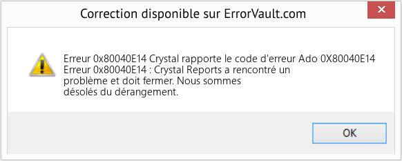 Fix Crystal rapporte le code d'erreur Ado 0X80040E14 (Error Erreur 0x80040E14)