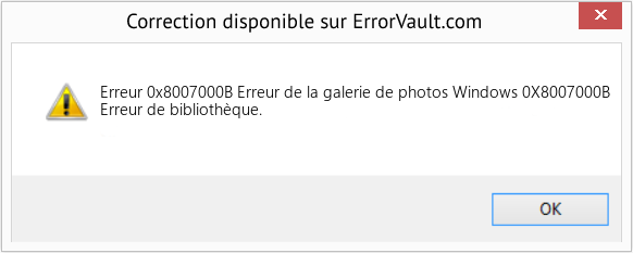 Fix Erreur de la galerie de photos Windows 0X8007000B (Error Erreur 0x8007000B)