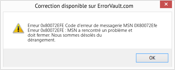 Fix Code d'erreur de messagerie MSN 0X80072Efe (Error Erreur 0x80072EFE)