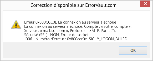 Fix La connexion au serveur a échoué (Error Erreur 0x800CCC0E)