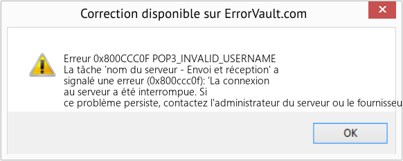 Fix POP3_INVALID_USERNAME (Error Erreur 0x800CCC0F)