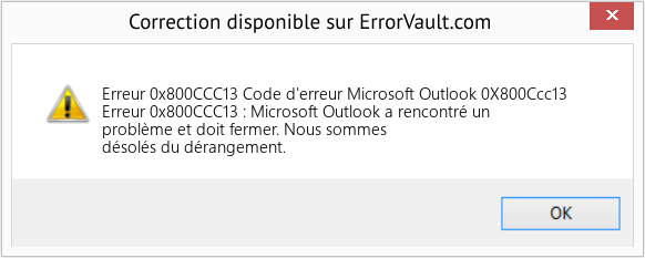 Fix Code d'erreur Microsoft Outlook 0X800Ccc13 (Error Erreur 0x800CCC13)