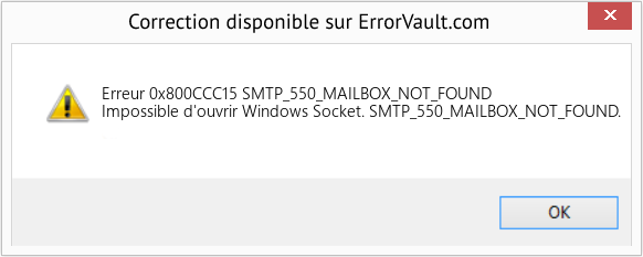 Fix SMTP_550_MAILBOX_NOT_FOUND (Error Erreur 0x800CCC15)
