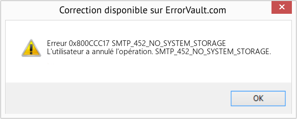 Fix SMTP_452_NO_SYSTEM_STORAGE (Error Erreur 0x800CCC17)