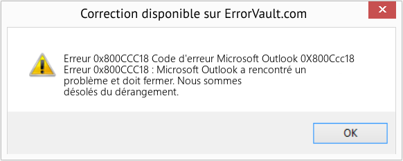 Fix Code d'erreur Microsoft Outlook 0X800Ccc18 (Error Erreur 0x800CCC18)