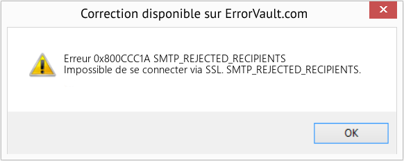 Download Error Erreur 0x800CCC1A (SMTP_REJECTED_RECIPIENTS) Repair Tool Fix SMTP_REJECTED_RECIPIENTS (Error Erreur 0x800CCC1A)