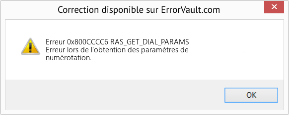 Fix RAS_GET_DIAL_PARAMS (Error Erreur 0x800CCCC6)