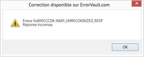Download Error Erreur 0x800CCCDA (IMAP_UNRECOGNIZED_RESP) Repair Tool Fix IMAP_UNRECOGNIZED_RESP (Error Erreur 0x800CCCDA)