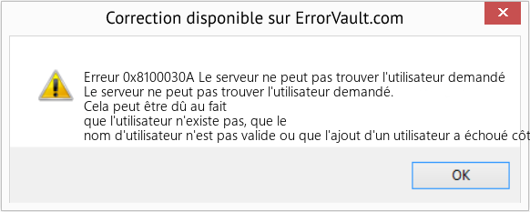 Download Error Erreur 0x8100030A (Le serveur ne peut pas trouver l'utilisateur demandé) Repair Tool Fix Le serveur ne peut pas trouver l'utilisateur demandé (Error Erreur 0x8100030A)