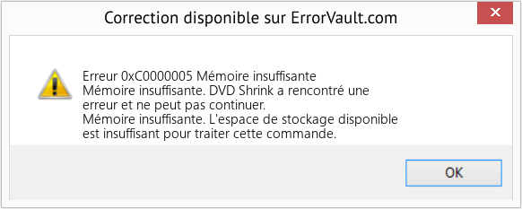 Fix Mémoire insuffisante (Error Erreur 0xC0000005)