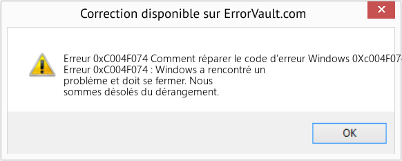 Download Error Erreur 0xC004F074 (Comment réparer le code d'erreur Windows 0Xc004F074) Repair Tool Fix Comment réparer le code d'erreur Windows 0Xc004F074 (Error Erreur 0xC004F074)